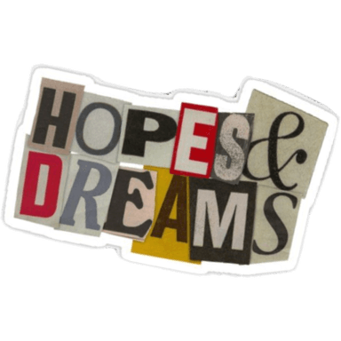 hopes and dreams